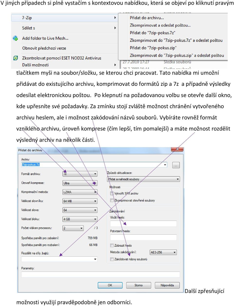 Po klepnutí na požadovanou volbu se otevře další okno, kde upřesníte své požadavky.