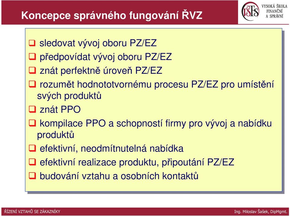 produktů znát PPO kompilace PPO a schopností firmy pro vývoj a nabídku produktů efektivní,