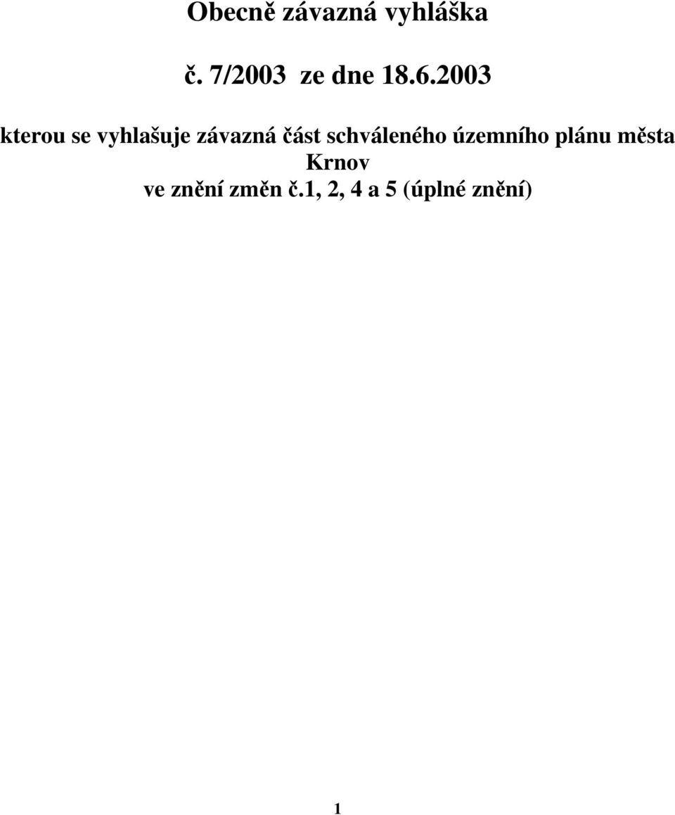 2003 kterou se vyhlašuje závazná část