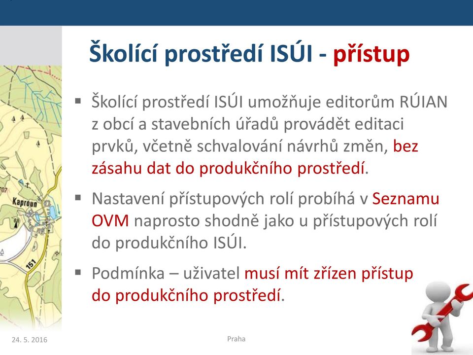 produkčního prostředí.