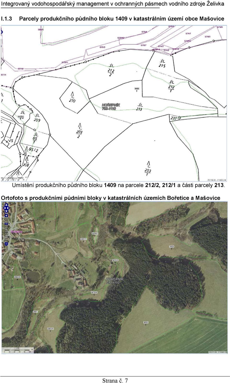 parcele 212/2, 212/1 a části parcely 213.