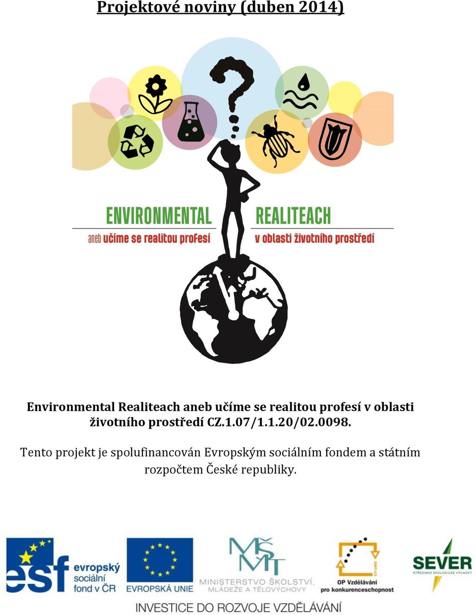 prostředí CZ.1.07/1.1.20/02.0098.