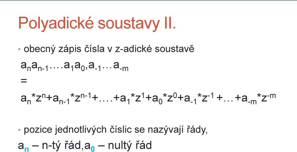 a 1 a 0,a -1 a -m = a n *z n +a n-1 *z n-1 +.