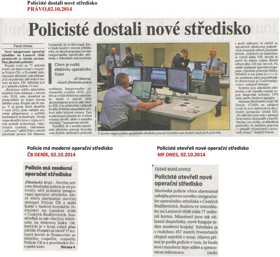 středisko Policisté otevřeli nové operační