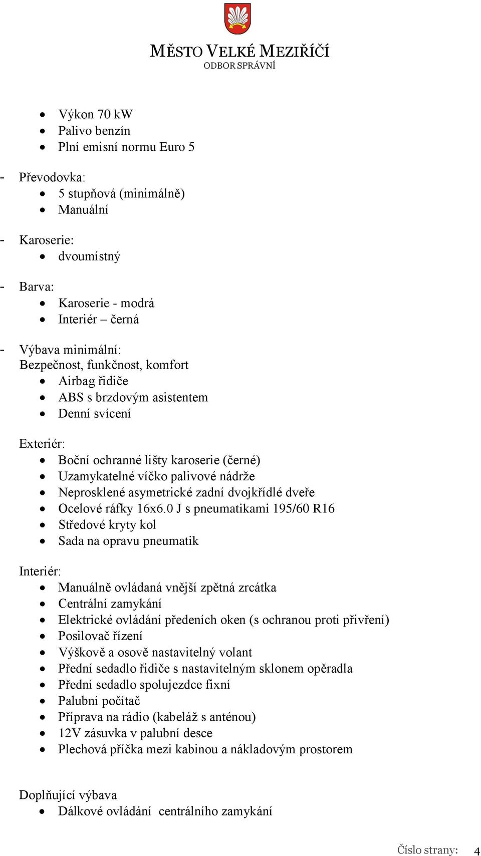 dveře Ocelové ráfky 16x6.