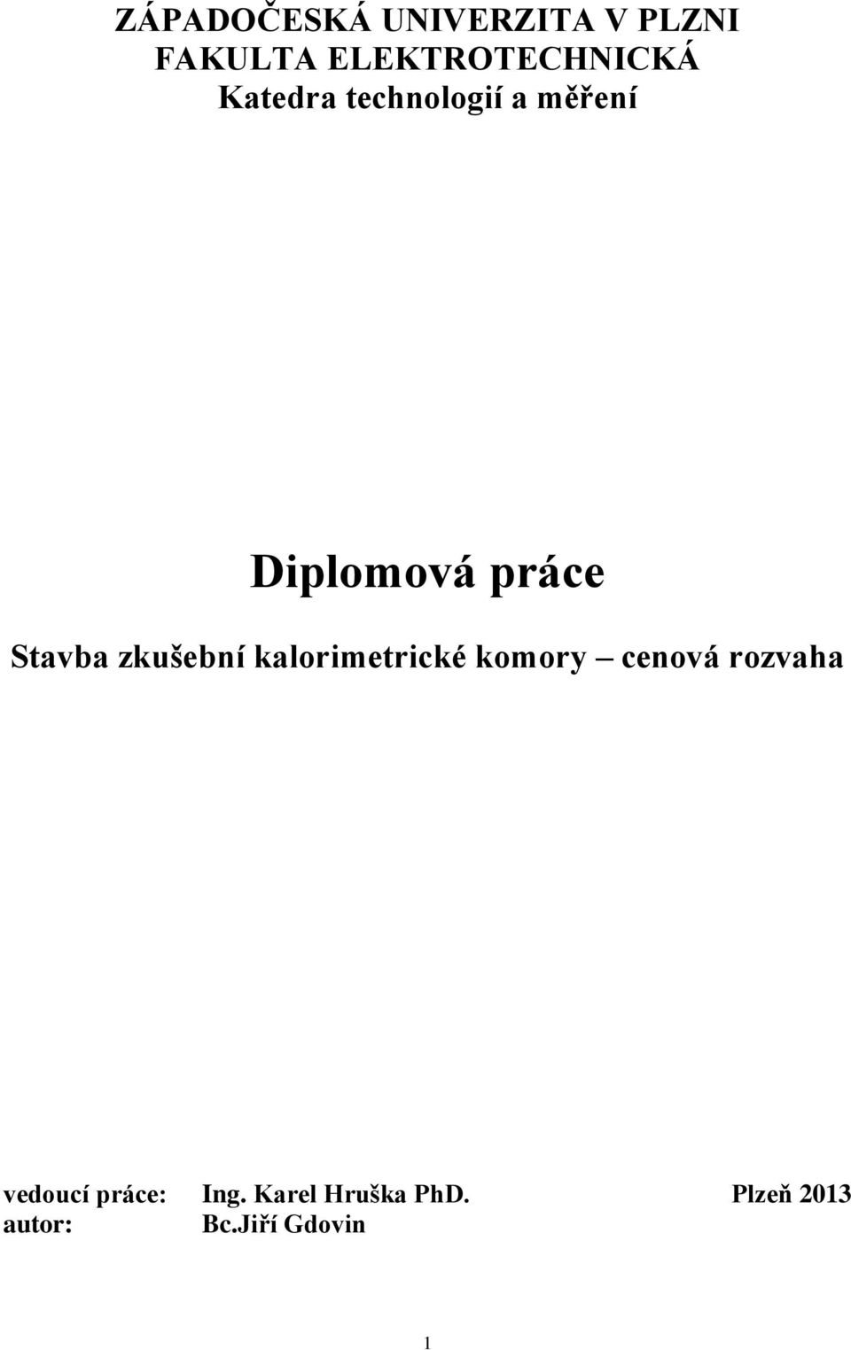 zkušební kalorimetrické komory cenová rozvaha vedoucí