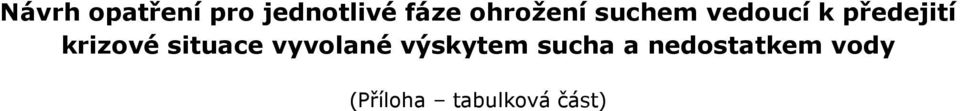 krizové situace vyvolané výskytem