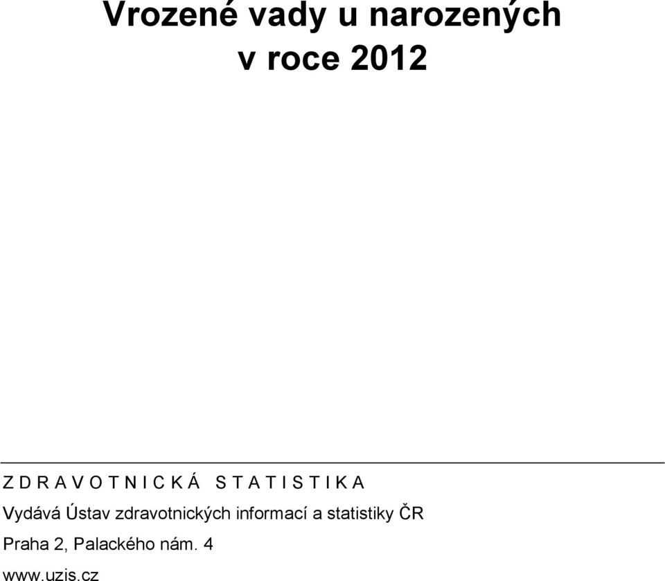 zdravotnických informací a statistiky