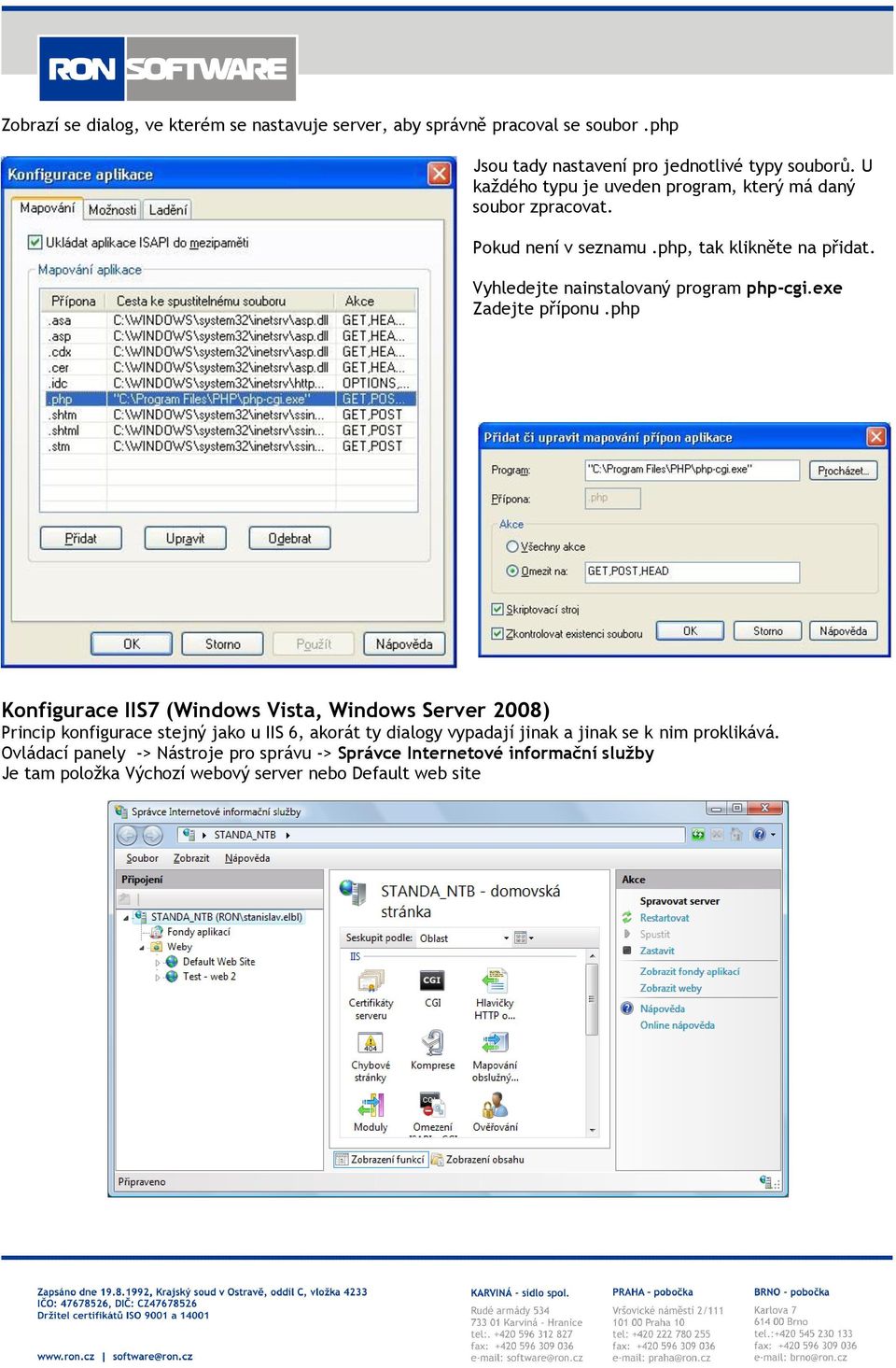 Vyhledejte nainstalovaný program php-cgi.exe Zadejte příponu.