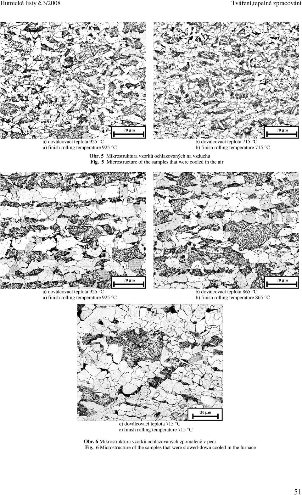 5 Microstructure of the samples that were cooled in the air a) doválcovací teplota 925 C a) finish rolling temperature 925 C b) doválcovací