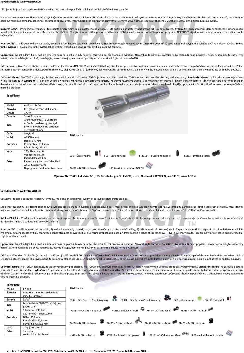 Připojte si svou svítilnu pomocí dodávaného USB kabelu ke svému počítači a pomocí programu NEXTUNER si jednoduše naprogramujte svou svítilnu podle svého přání.