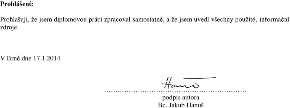 uvedl všechny použité informační zdroje.