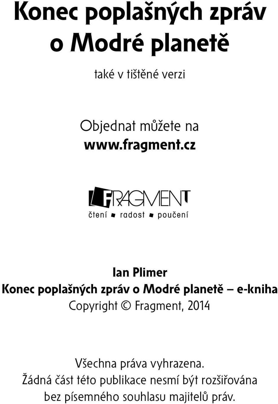 cz Ian Plimer Konec poplašných zpráv o Modré planetě e-kniha Copyright