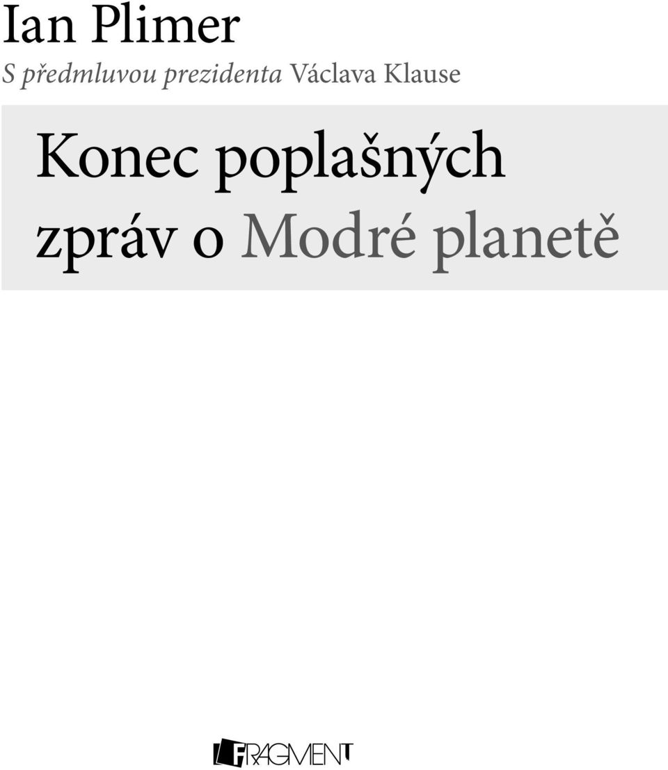 Václava Klause Konec