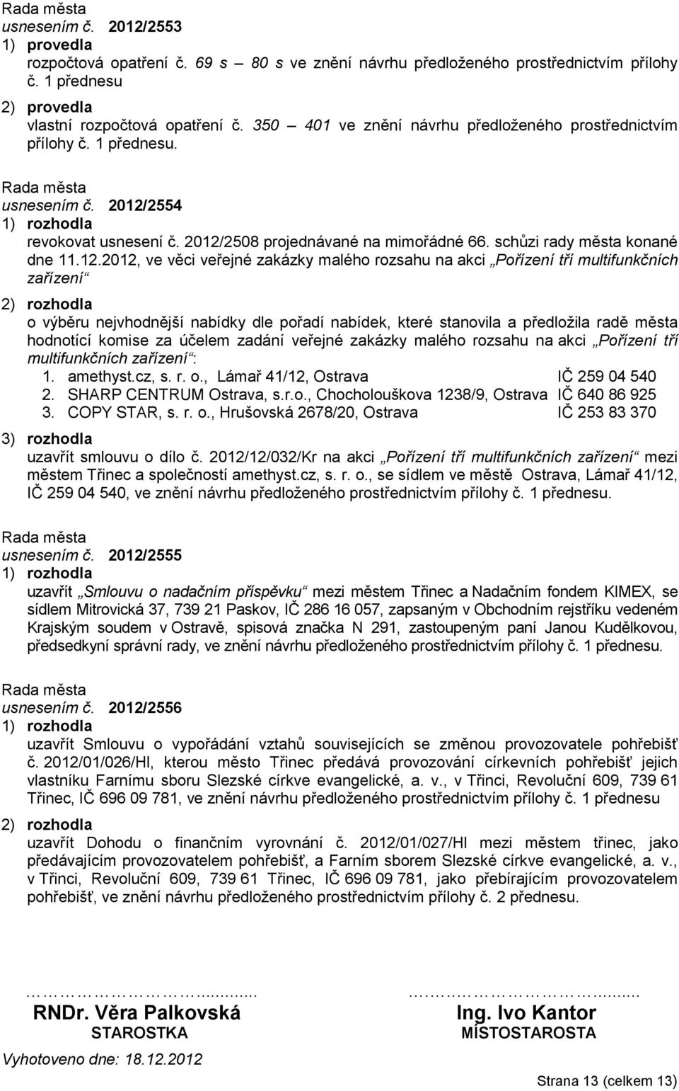 2554 revokovat usnesení č. 2012/