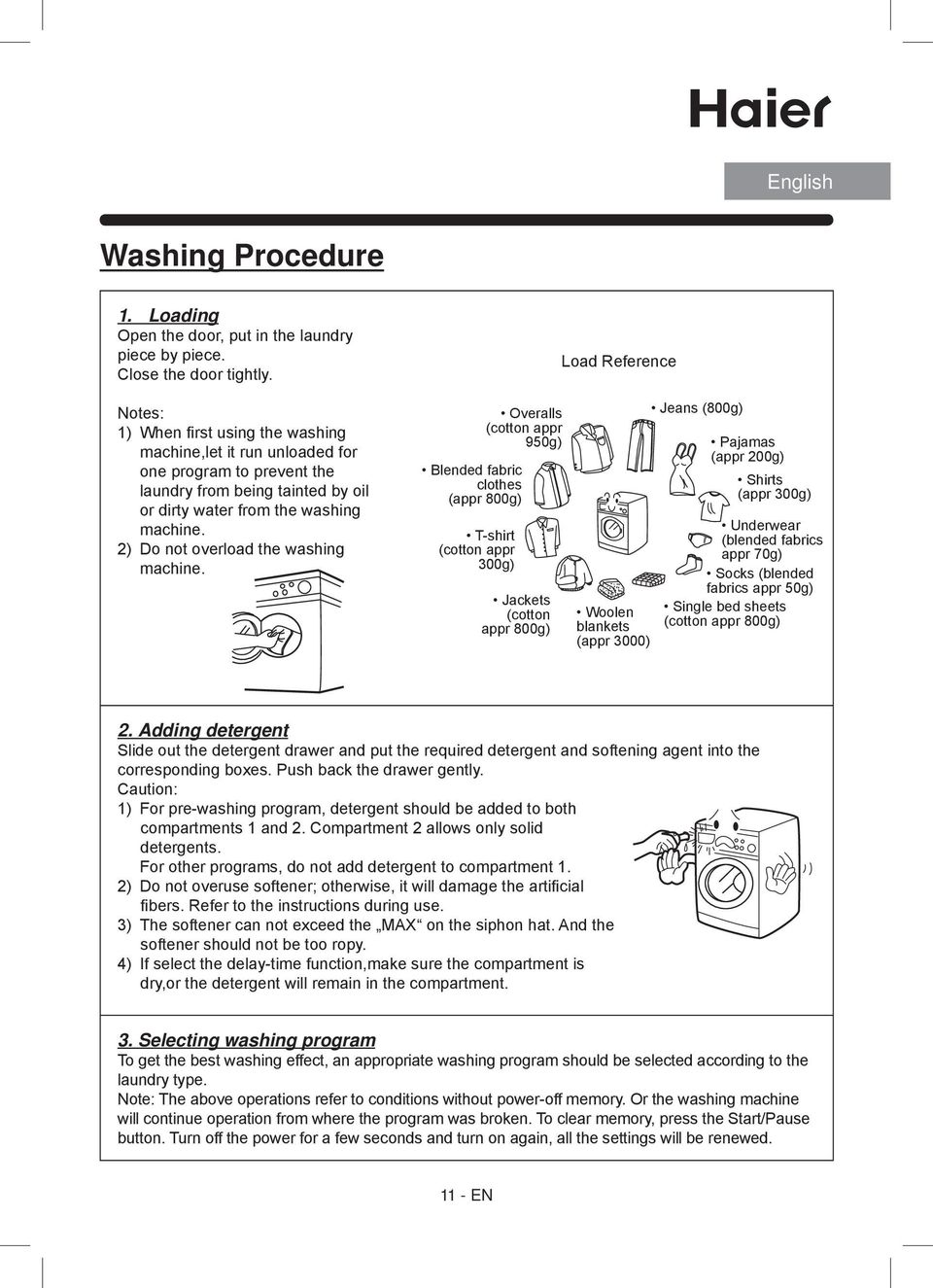 2) Do not overload the washing machine.