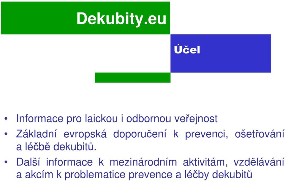 léčbě dekubitů.