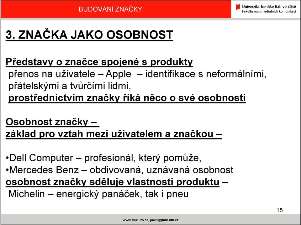 značky základ pro vztah mezi uživatelem a značkou Dell Computer profesionál, který pomůže, Mercedes Benz