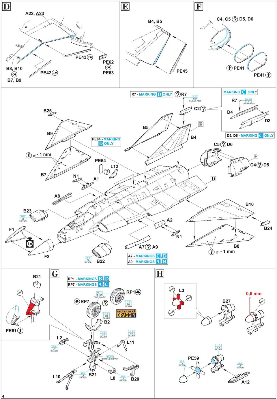 B7 N1 A1 D A8 B23 B10 A2 F1 B24 N1 3 g F2 B22 A7 A9 A7 - MARKINGS ; D A9 - MARKINGS A ; B B8-1 mm B21 G RP1 -