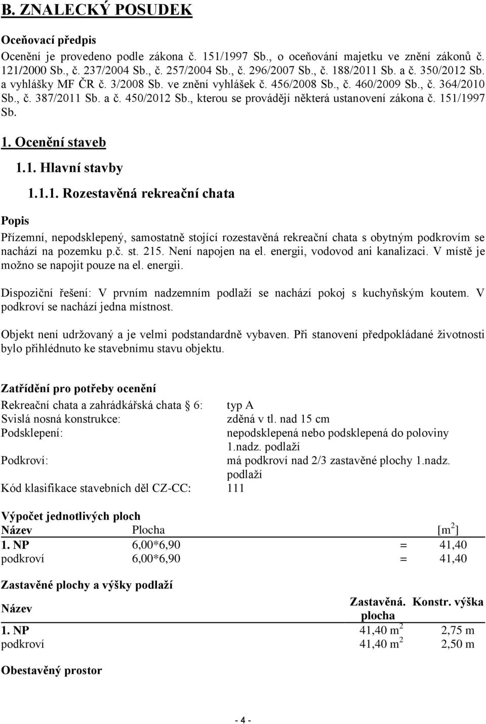 , kterou se provádějí některá ustanovení zákona č. 15