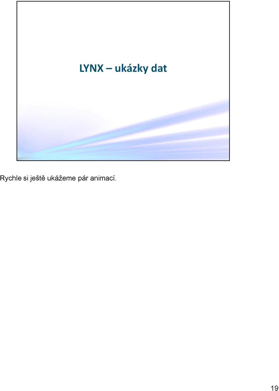 ukážeme
