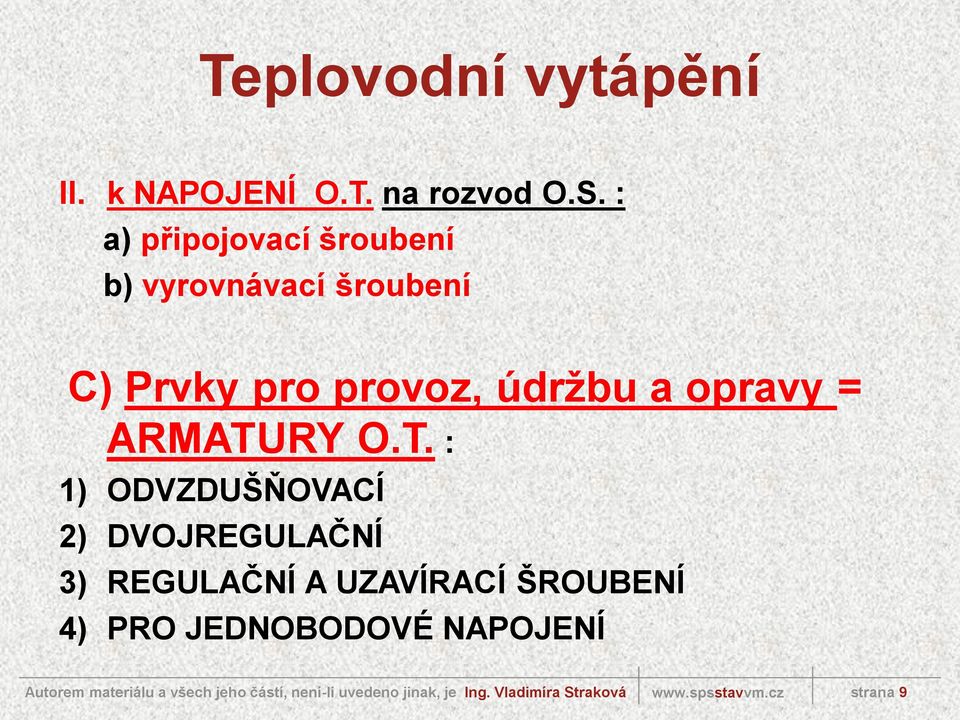 provoz, údržbu a opravy = ARMATU