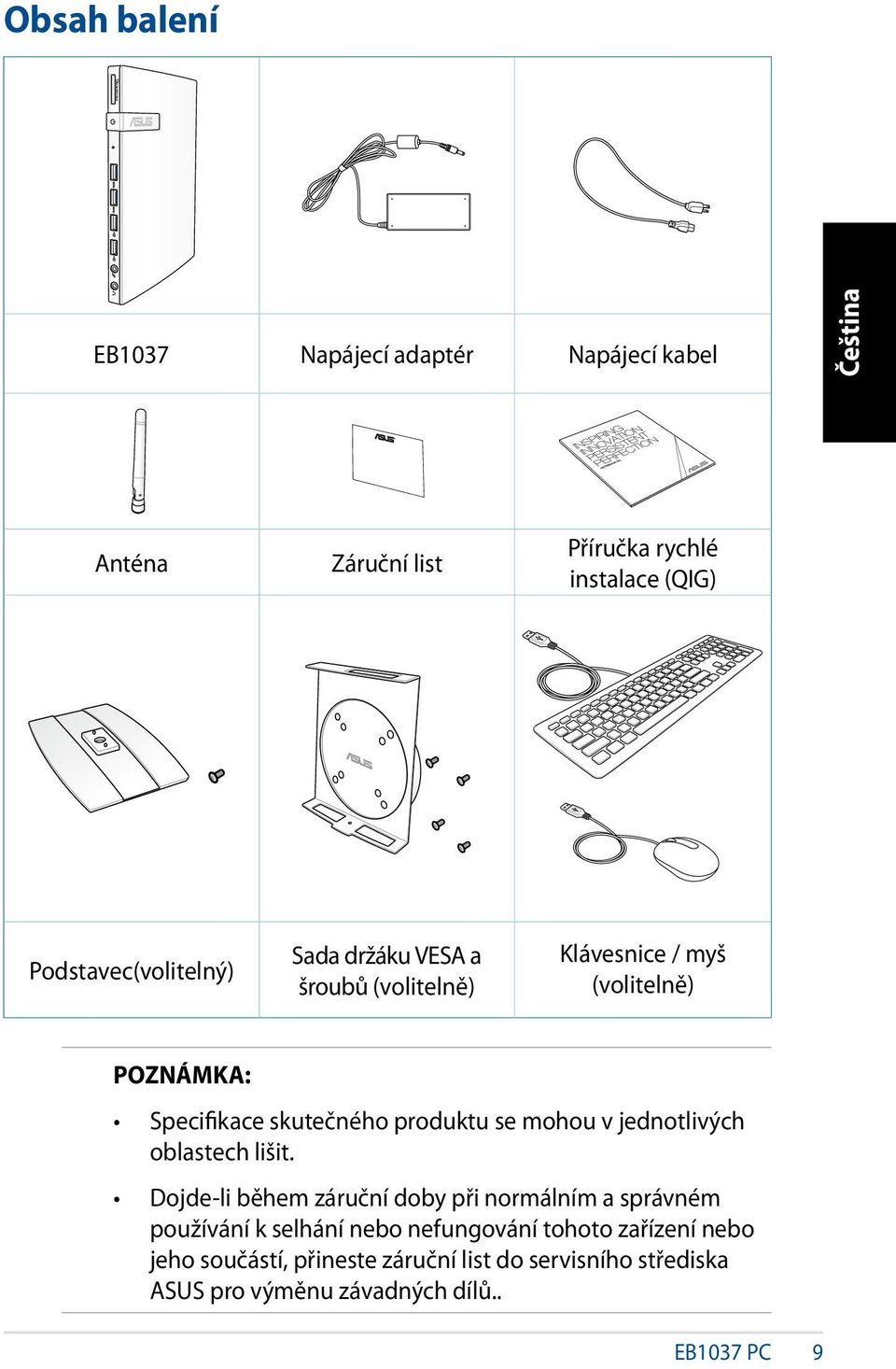 produktu se mohou v jednotlivých oblastech lišit.