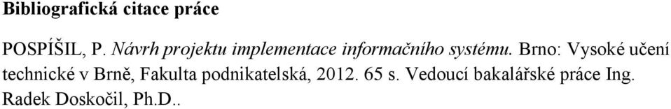 Brno: Vysoké učení technické v Brně, Fakulta