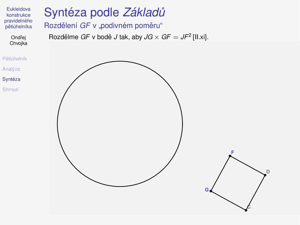 Rozdělme GF v bodě J