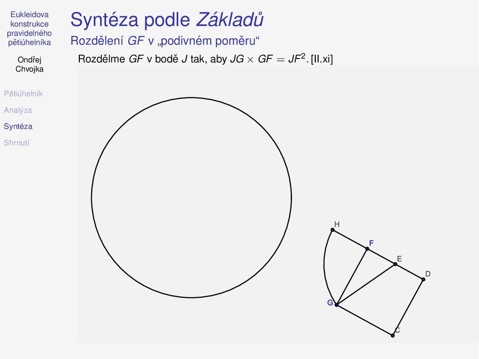 Rozdělme GF v bodě J