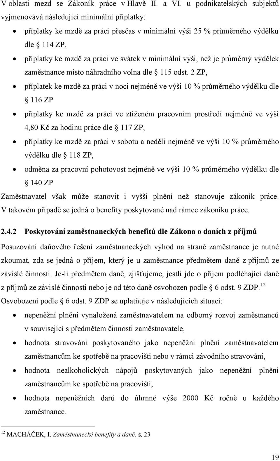 minimální výši, než je průměrný výdělek zaměstnance místo náhradního volna dle 115 odst.