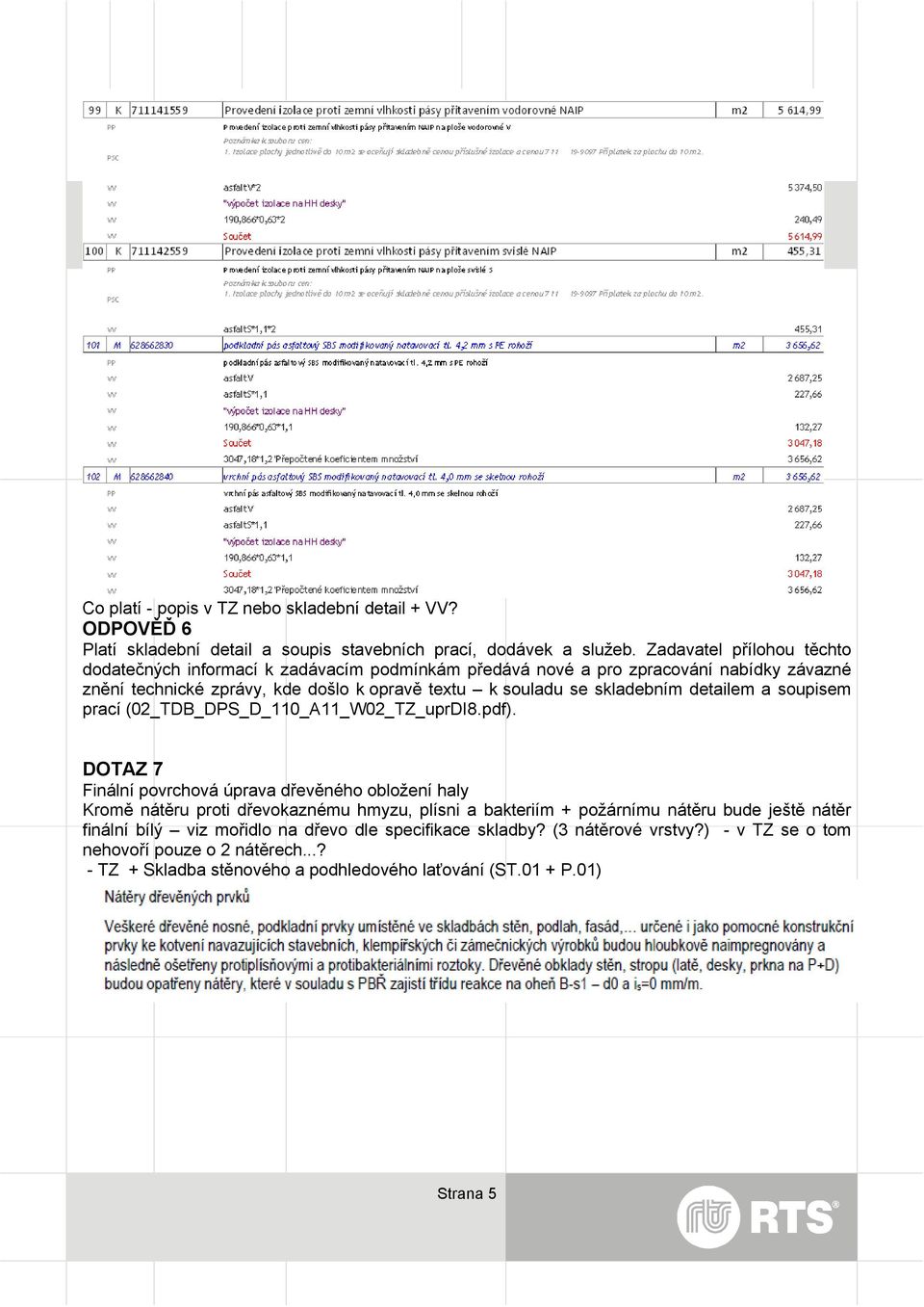 skladebním detailem a soupisem prací (02_TDB_DPS_D_110_A11_W02_TZ_uprDI8.pdf).