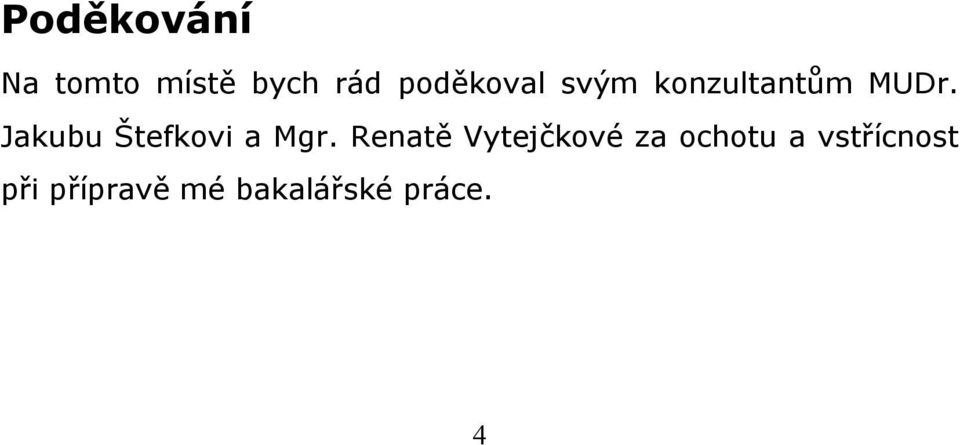 Jakubu Štefkovi a Mgr.