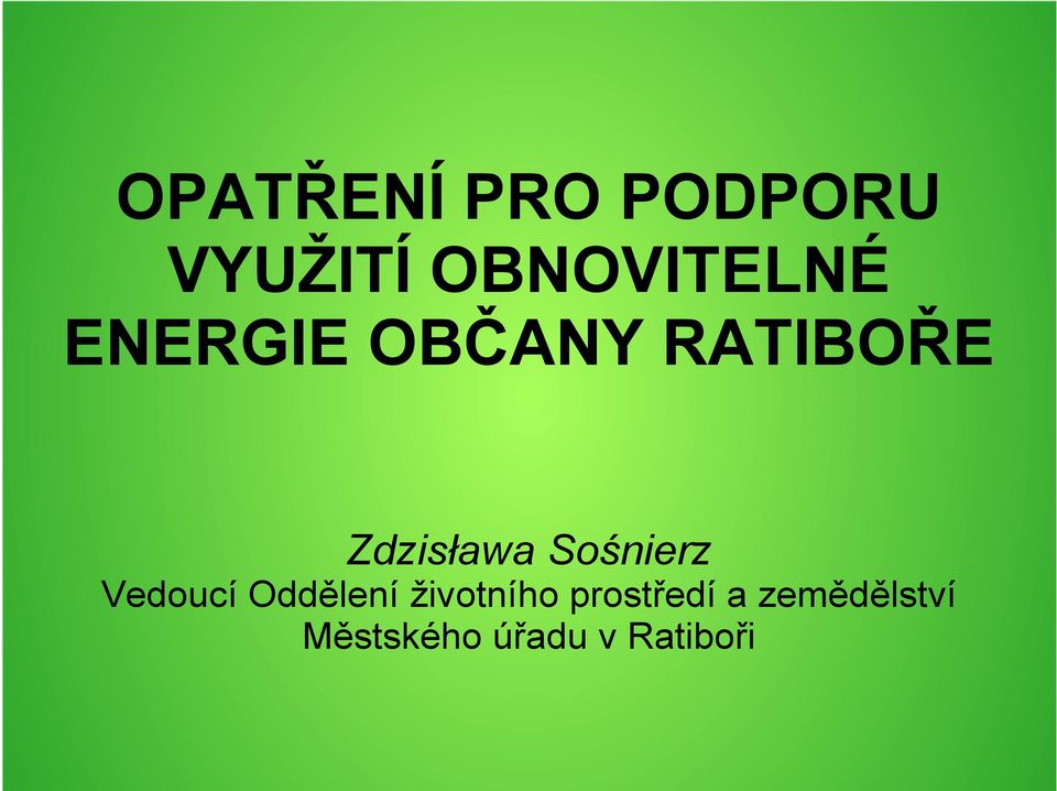 Sośnierz Vedoucí Oddělení životního