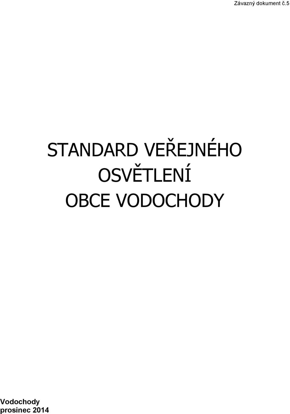 OSVĚTLENÍ OBCE