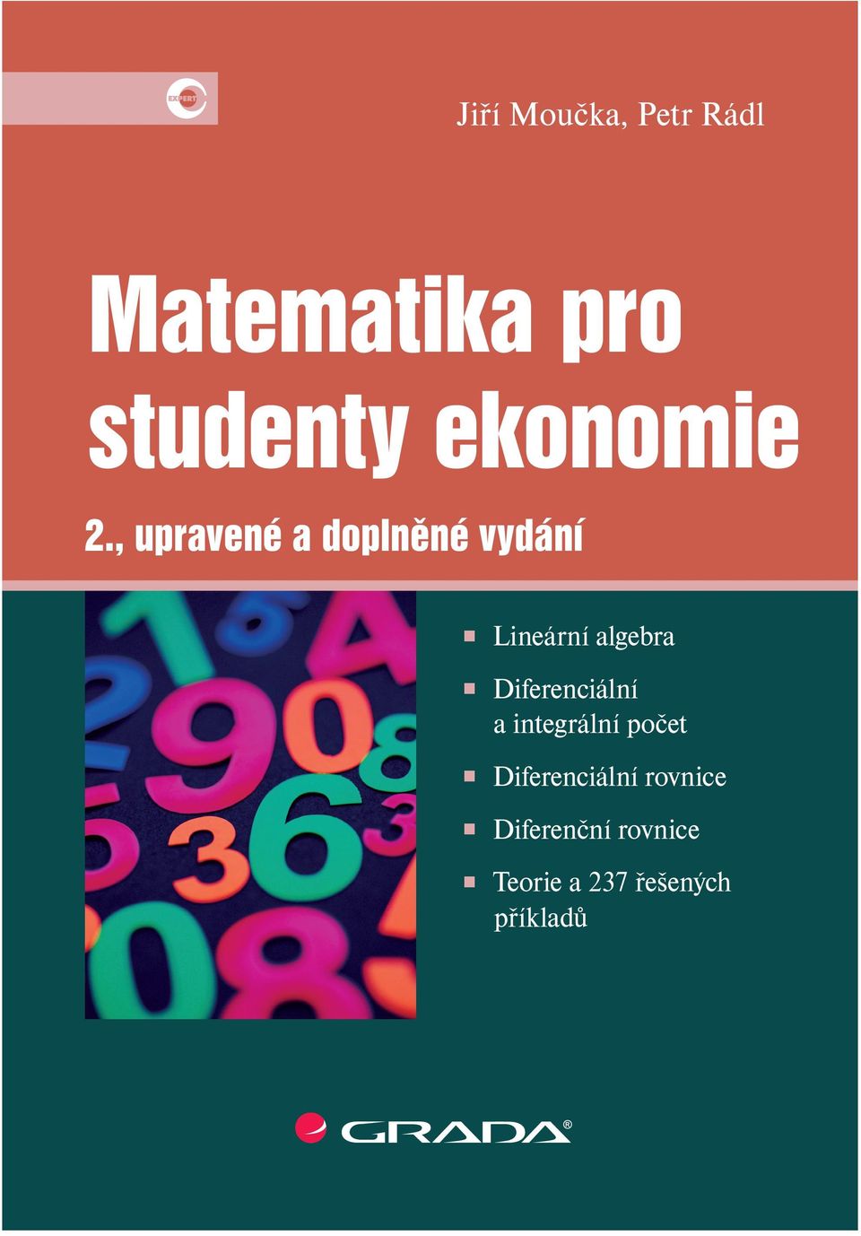 vysokých škol Oproti prvnímu vydání kniha nabízí více příkladů na procvičení a některé pasáže jsou upraveny tak aby lépe navazovaly na současné znalosti středoškolské matematiky studentů Při studiu