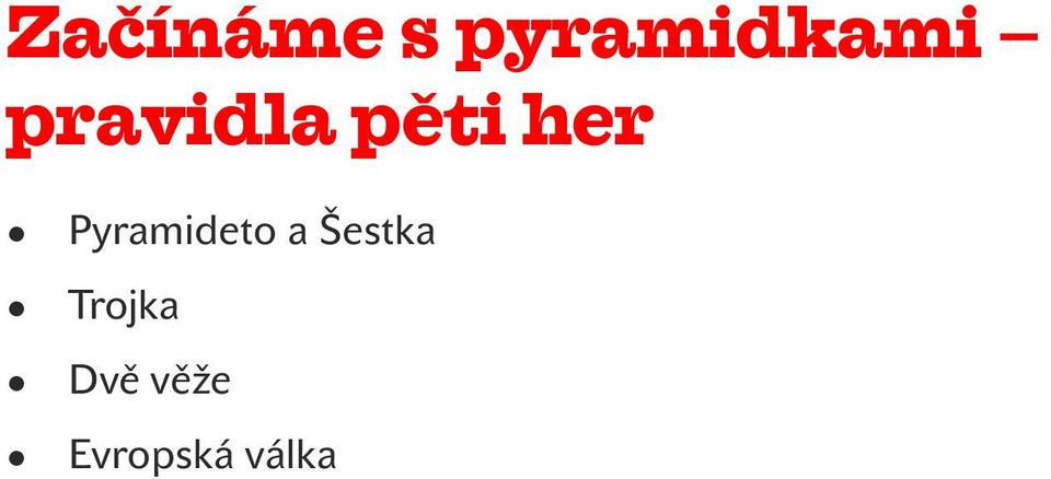 Pyramideto a Šestka