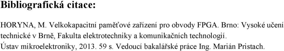 Brno: Vysoké učení technické v Brně, Fakulta elektrotechniky a