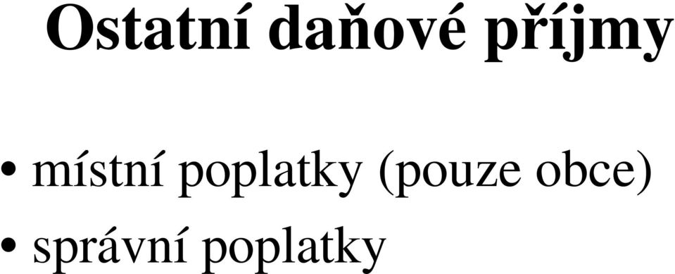 poplatky (pouze