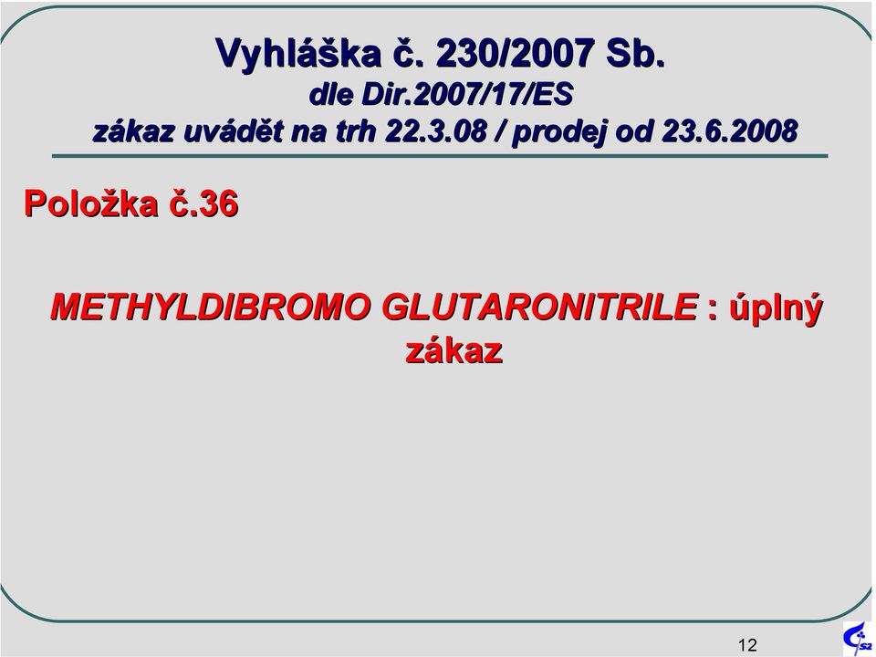 3.08 / prodej od 23.6.2008 Položka č.