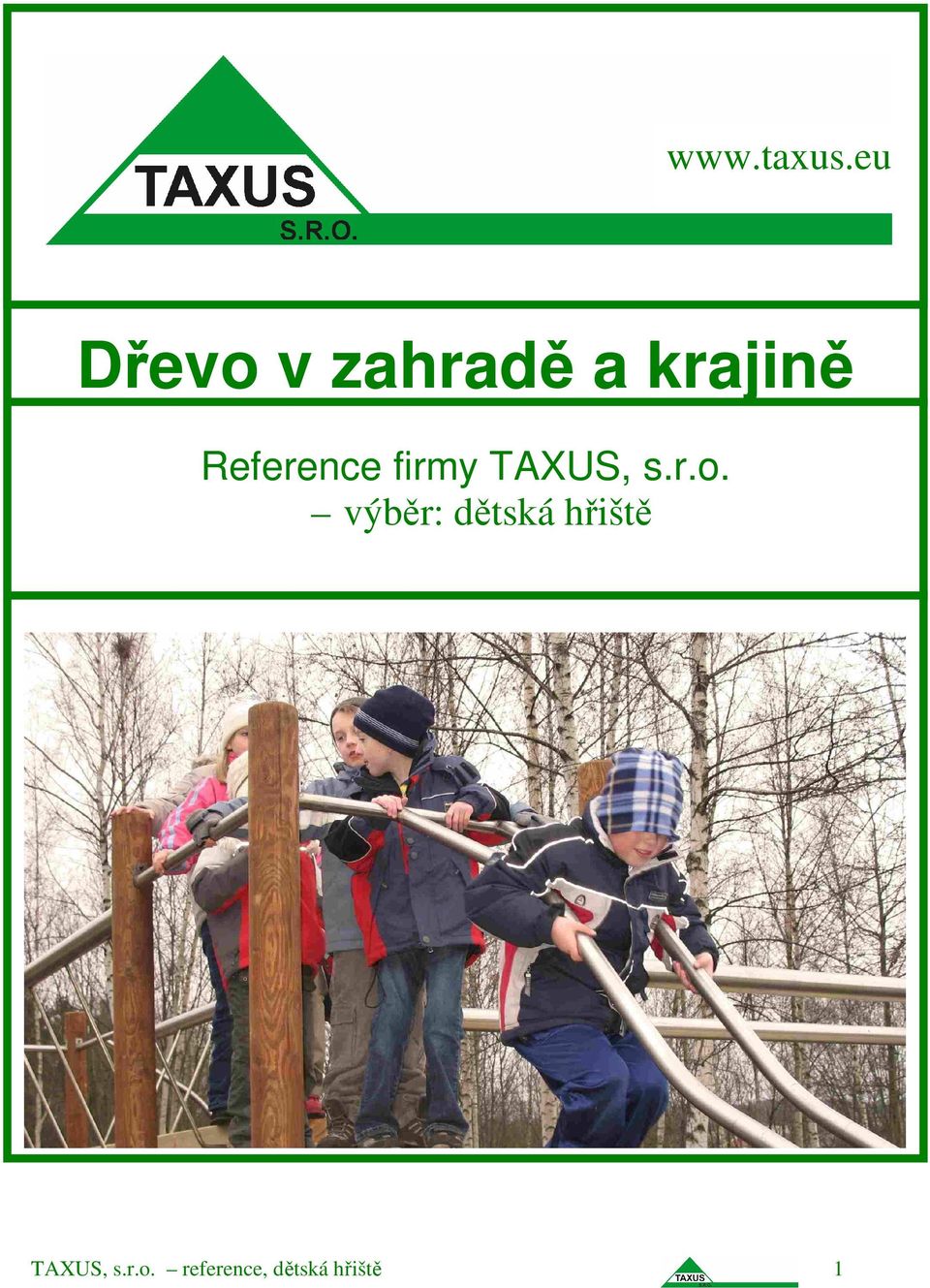 výběr: dětská hřiště TAXUS, s.