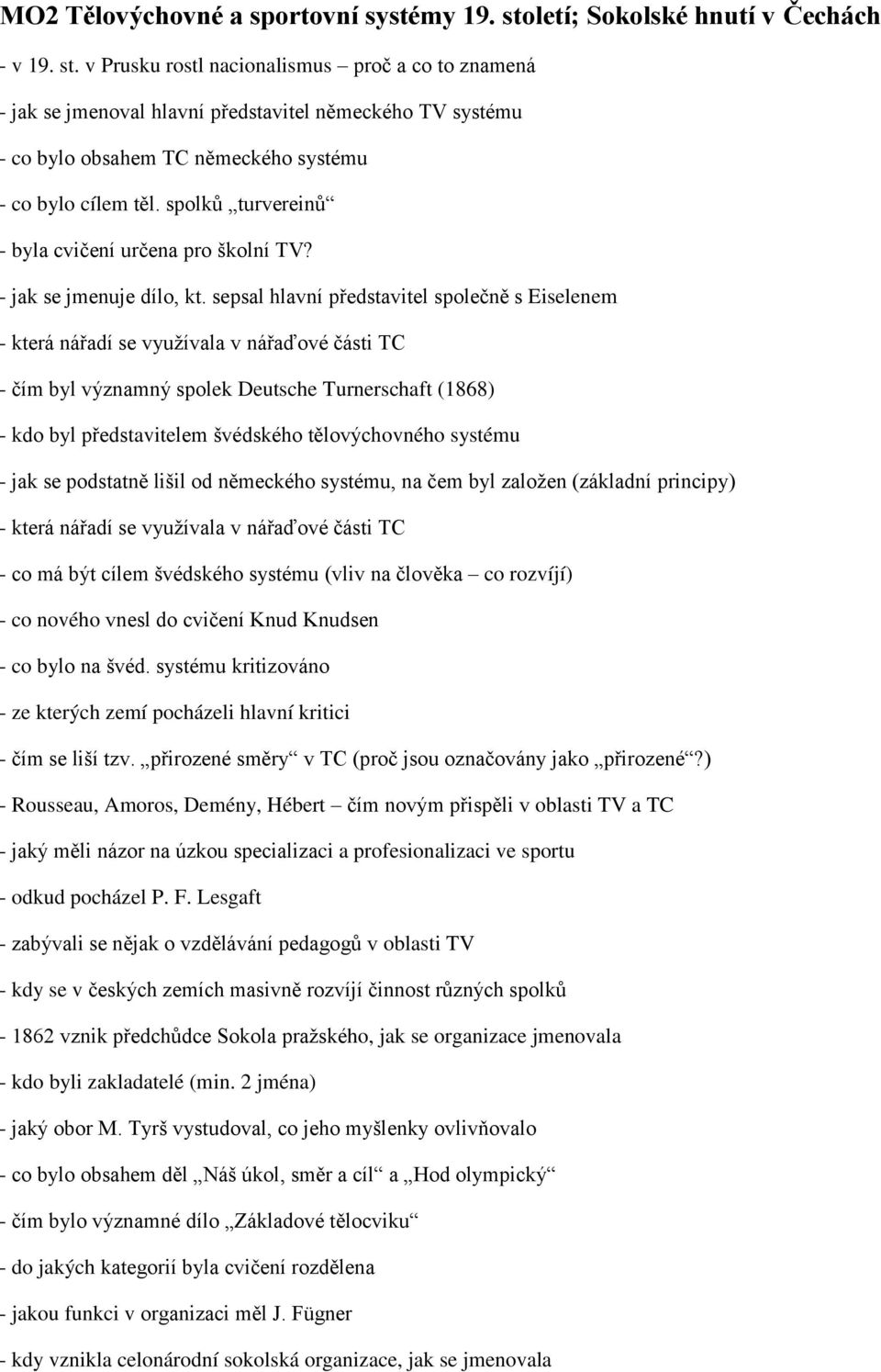 v Prusku rostl nacionalismus proč a co to znamená - jak se jmenoval hlavní představitel německého TV systému - co bylo obsahem TC německého systému - co bylo cílem těl.