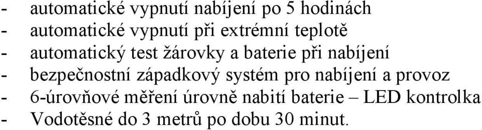 bezpečnostní západkový systém pro nabíjení a provoz - 6-úrovňové měření