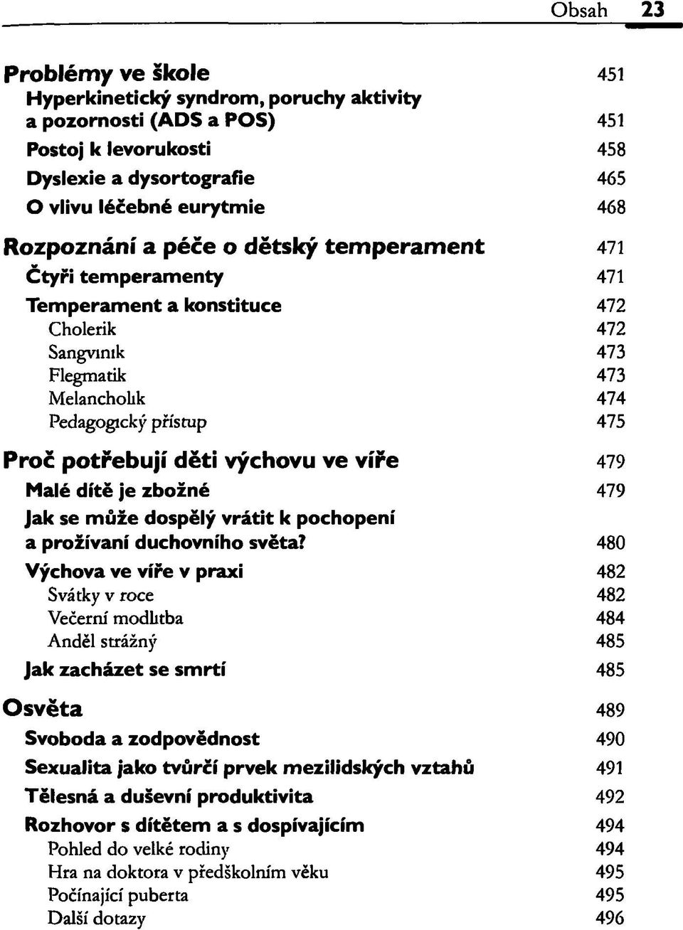 479 Malé dítě je zbožné 479 Jak se může dospělý vrátit k pochopení a prožívaní duchovního světa?