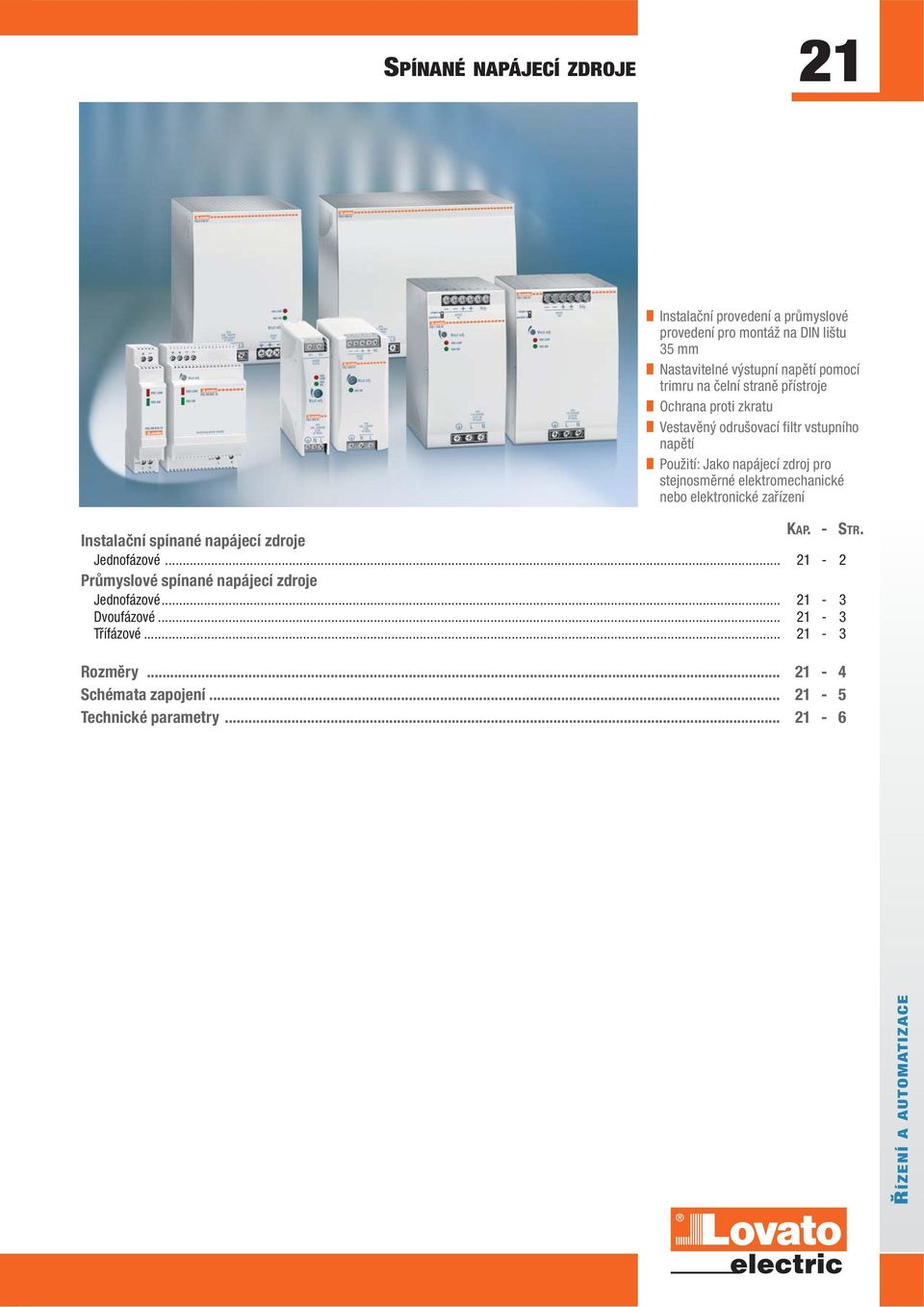 elektromechanické nebo elektronické zařízení Instalační spínané napájecí zdroje KAP. - STR. Jednofázové.