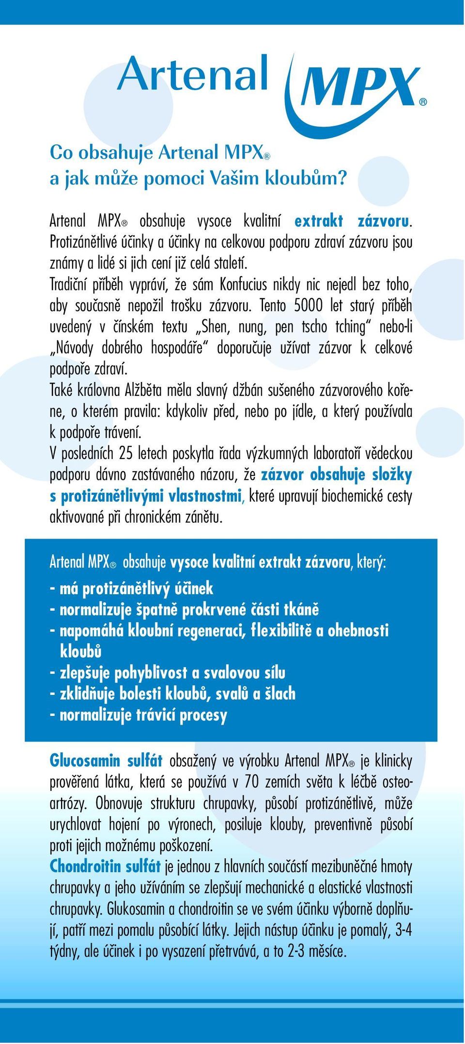 Tradiãní pfiíbûh vypráví, Ïe sám Konfucius nikdy nic nejedl bez toho, aby souãasnû nepoïil tro ku zázvoru.