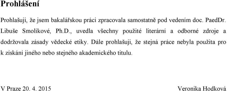 . Libuše Smolíkové, Ph.D.