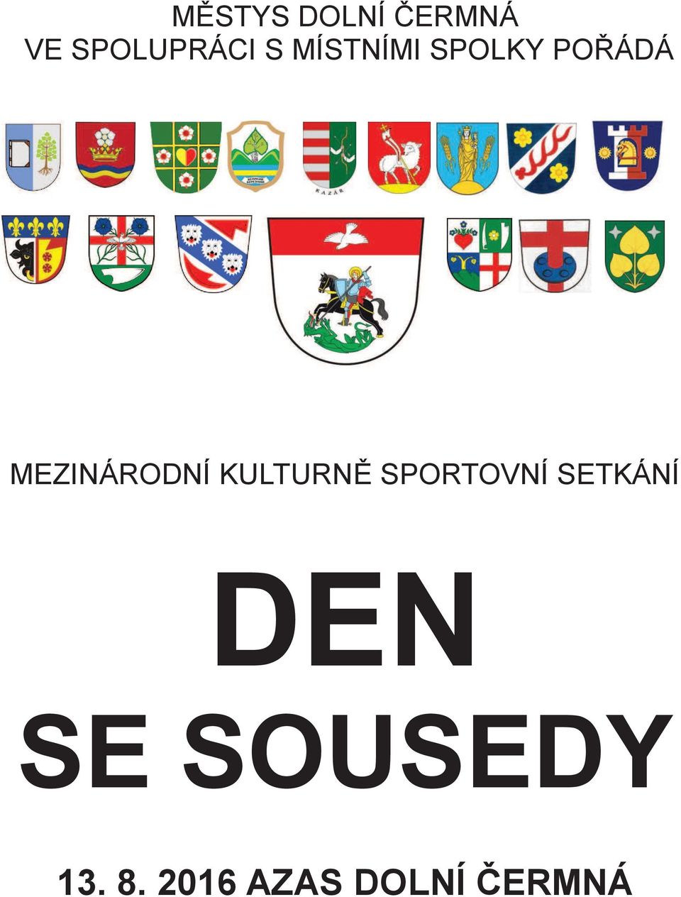 KULTURNĚ SPORTOVNÍ SETKÁNÍ DEN SE