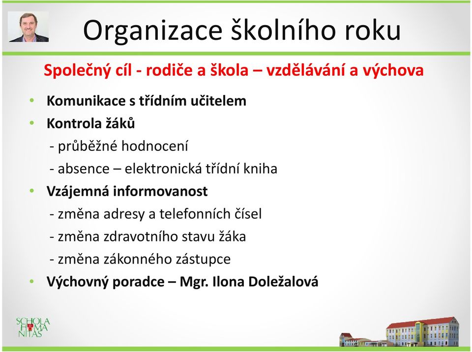 elektronická třídní kniha Vzájemná informovanost - změna adresy a telefonních