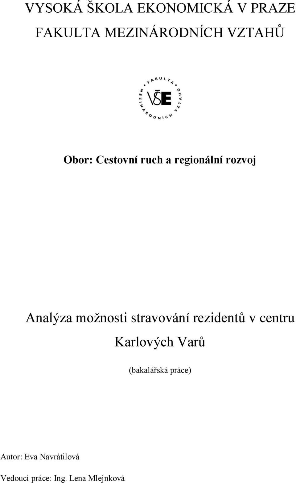 možnosti stravování rezidentů v centru Karlových Varů